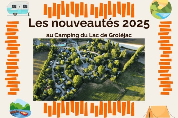 Les nouveautés pour 2025 au camping dordogne du lac de grolejac